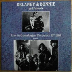 DELANEY & BONNIE & FRIENDS - Live In Copenhagen 1969 LP