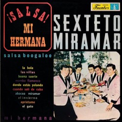 EL SEXTETO MIRAMAR - ¡Salsa! Mi Hermana LP