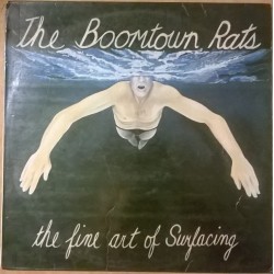 BOOMTOWN RATS - The Fine Art Of Surfacing LP