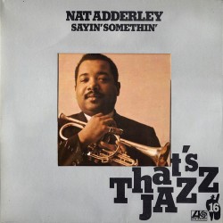 NAT ADDERLEY - Sayin' Somethin' LP