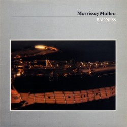 MORRISSEY MULLEN - Badness LP