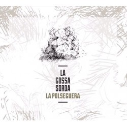 LA GOSSA SORDA - La Polseguera CD