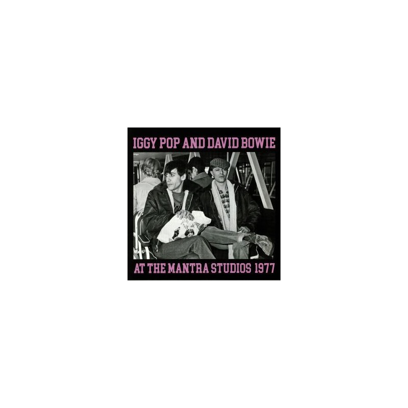 IGGY POP & DAVID BOWIE - At The Mantra Studios 1977 LP