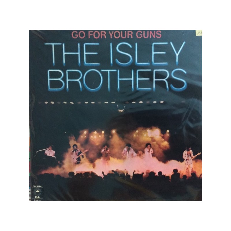 ISLEY BROTHERS - Go For Your Guns