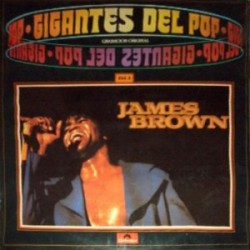 JAMES BROWN - Gigantes Del Pop Vol.4 