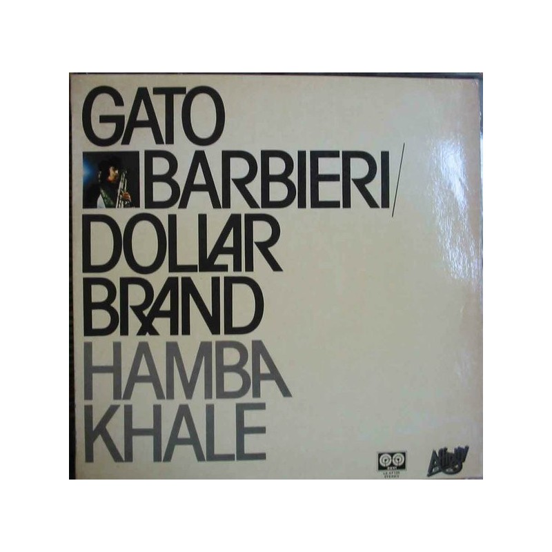 GATO BARBIERI  DOLLAR BRAND - Hamba Khale