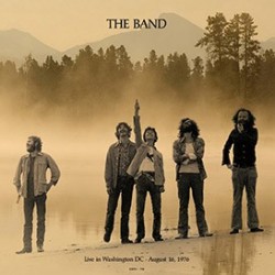 THE BAND - Live In Washington DC August 16,1976