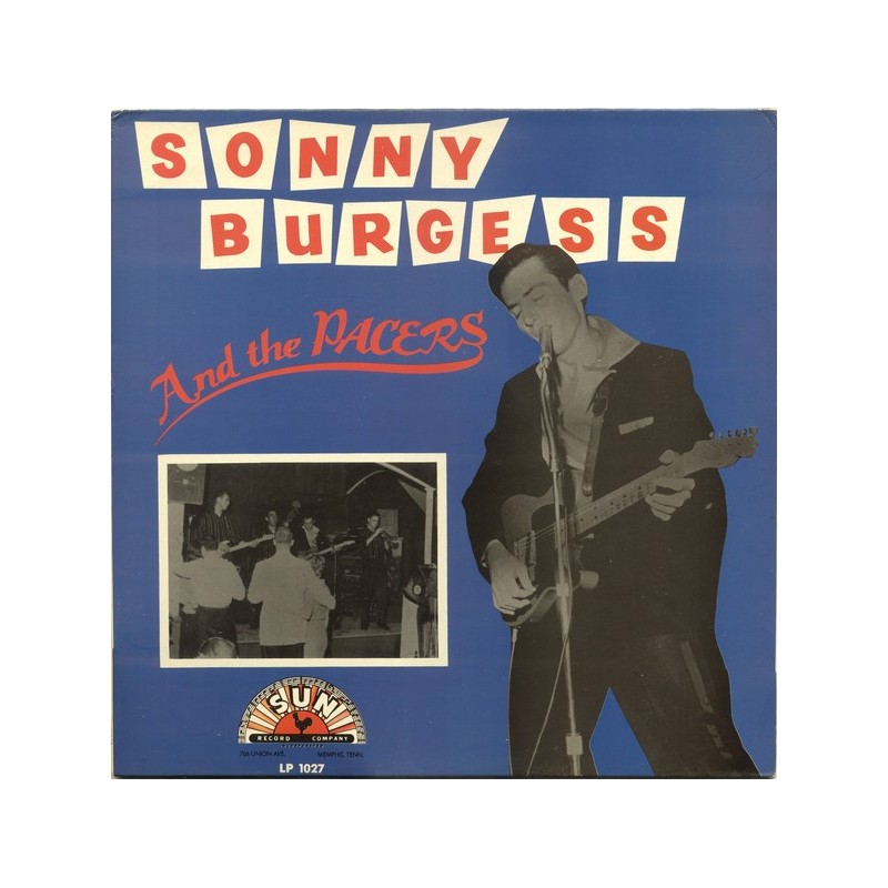 SONNY BURGUESS & THE PACERS - Sonny Burgess & The Pacers  