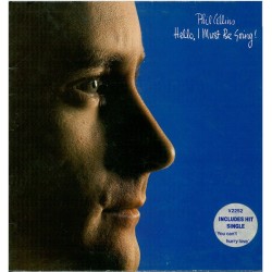PHIL COLLINS - Hello, I Must Be Going!