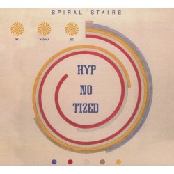 SPIRAL STAIRS - We Wanna Be Hyp-No-Tized CD