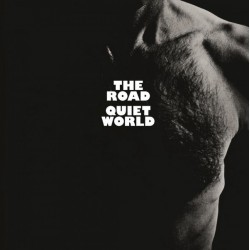 QUIET WORLD - The Road LP