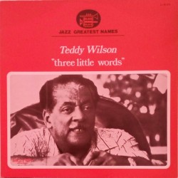 TEDDY WILSON - Three Little Words LP