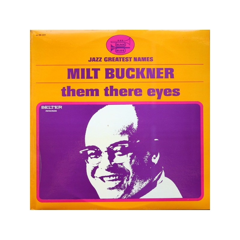 MILT BUCKNER - Them There Eyes LP