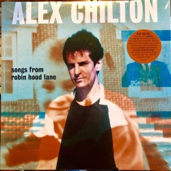 ALEX CHILTON - Songs From Robin Hood Lane LP