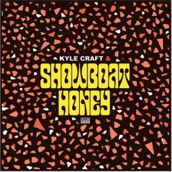 KYLE CRAFT - Showboat Honey LP