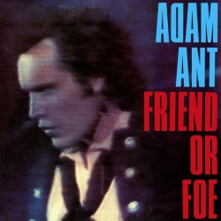 ‎ ‎ADAM ANT - Friend Or Foe LP