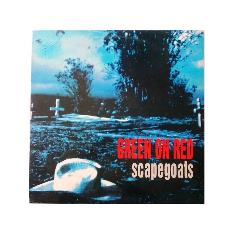 GREEN ON RED - Scapegoats LP