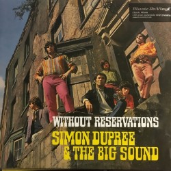 SIMON DUPREE & THE BIG SOUND - Without Reservations LP