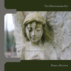 MONOCHROME SET -  Fabula Mendax LP