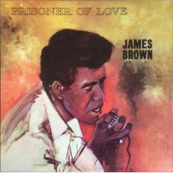 JAMES BROWN - Prisoner Of Love LP