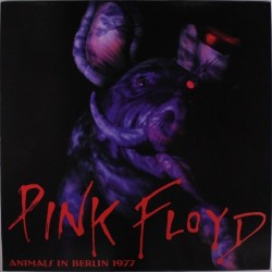 PINK FLOYD - Animals In Berlin 1977 LP
