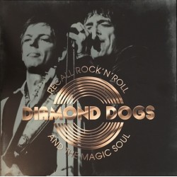 DIAMOND DOGS - Recall Rock 'N' Roll And The Magic Soul LP