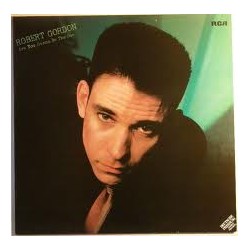 ROBERT GORDON - Are You Gonna Be The One LP