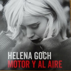 HELENA GOCH - Motor Y Al Aire  LP