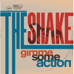 THE SHAKE - Gimme Some Action LP