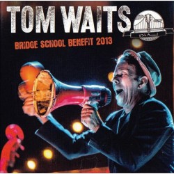 TOM WAITS - Bridge School Benefit 2013 CD