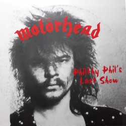 MOTORHEAD ‎– Philthy Phil`s Last Show LP