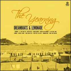 THE YEARNING - Dreamboats & Lemonade CD