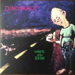 DINOSAUR JR. - Where You Been LP