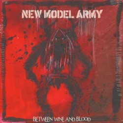 NEW MODEL ARMY - Between Wine And Blood LP