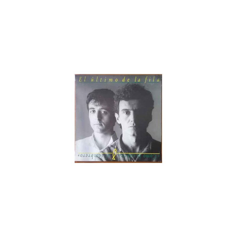 EL ULTIMO DE LA FILA - Como La Cabeza Al Sombrero LP+CD