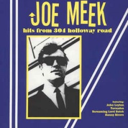 JOE MEEK - Hits From 304 Holloway Road LP