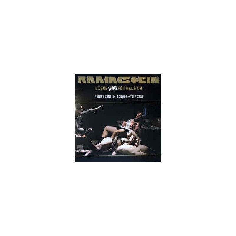 RAMMSTEIN - Liebe War Für Alle Da (Remixes & Bonus-Tracks) LP