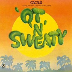 ‎ ‎CACTUS - 'Ot 'N' Sweaty LP