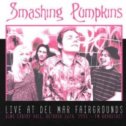 Live At Del Mar Fairgrounds - Bing Crosby Hall. October 26th, 1993 - FM Broadcast