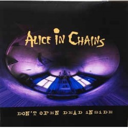 ALICE IN CHAINS - Don't Open Dead Inside LP