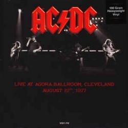AC/DC - Live At Agora Ballroom, Cleveland, August 22, 1977 LP