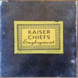 KAISER CHIEFS - Employment LP
