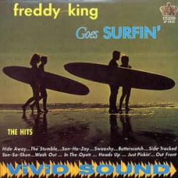 FREDDIE KING - Freddy King Goes Surfin' LP