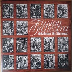 FUSION ORCHESTRA - Skeleton In Armour  LP