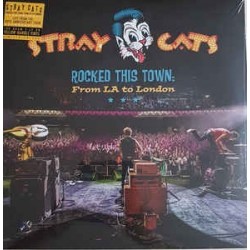 STRAY CATS - Rocked This Town: From LA To London LP