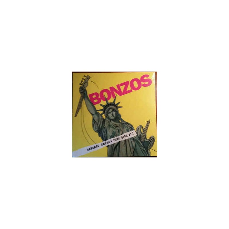 BONZOS - Hagamos América Punk Otra Vez LP