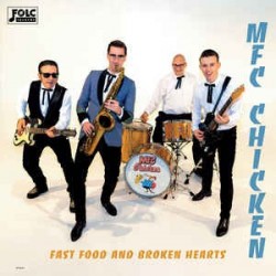 MFC CHICKEN - Fast Food And Broken Hearts LP