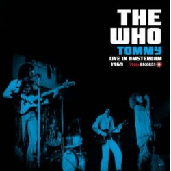THE WHO ‎– Tommy Live In Amsterdam 1969