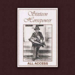 SIXTEEN HORSEPOWER - All Access LP BOX