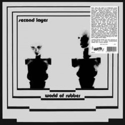 SECOND LAYER -  World Of Rubber LP